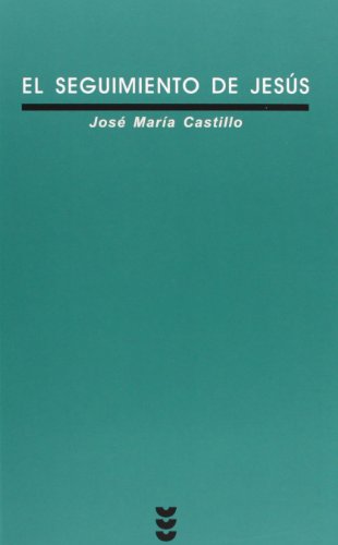 Beispielbild fr El seguimiento de Jess: 96 (Verdad e Imagen) Castillo, Jos Mara zum Verkauf von VANLIBER