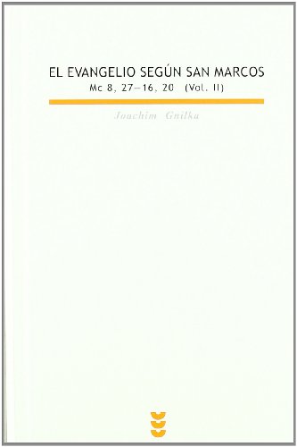 Imagen de archivo de El evangelio según san Marcos II (Biblioteca Estudios Bblicos) (Spanish Edition) a la venta por ThriftBooks-Atlanta