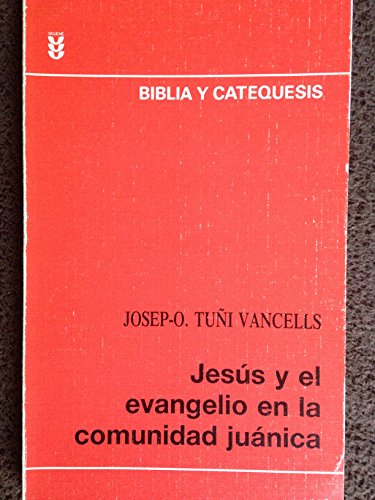 Imagen de archivo de Jesus Y El Evangelio En La Comunidad Juanica a la venta por Iridium_Books