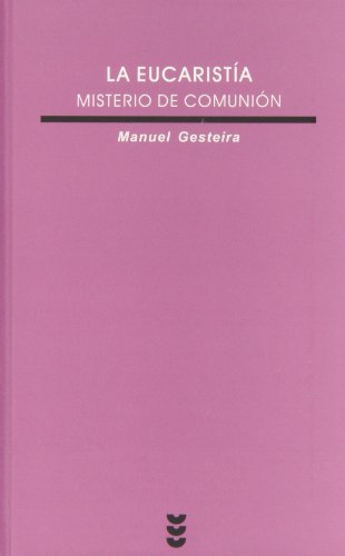 9788430111640: EUCARISTIA, Misterio De Comunion: 123 (Verdad e Imagen)