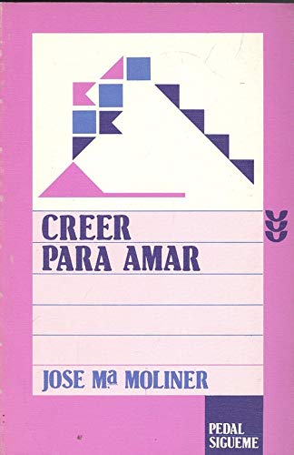 9788430112494: Creer para amar