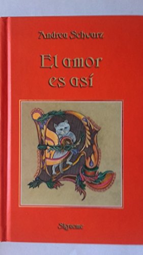 El Amor Es Asi (Spanish Edition) (9788430114405) by Andrea Schwarz