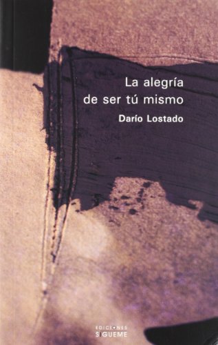 Stock image for ALEGRIA DE SER TU MISMO. for sale by KALAMO LIBROS, S.L.