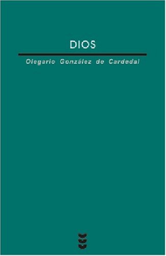 Dios (Spanish Edition) (9788430115327) by GonzÃ¡lez De Cardenal, Olegario