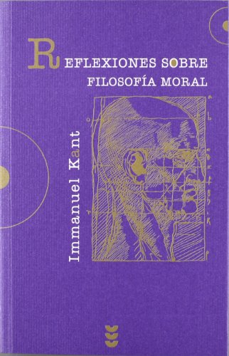 Reflexiones sobre filosofÃ­a moral (9788430115341) by Kant, Immanuel