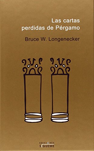Las cartas perdidas de PÃ©rgamo (Spanish Edition) (9788430115365) by Bruce W. Longenecker