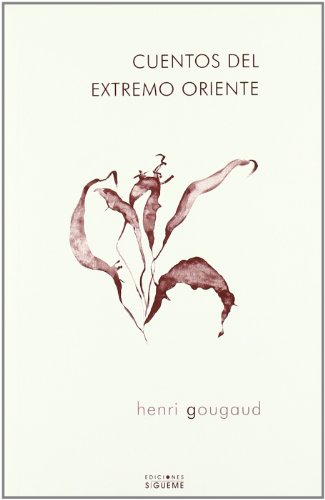 Cuentos del extremo oriente (Spanish Edition) (9788430115457) by Gougaud, Henri