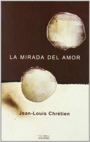 9788430115617: Mirada Del Amor, La: 46 (El Peso de los Das)