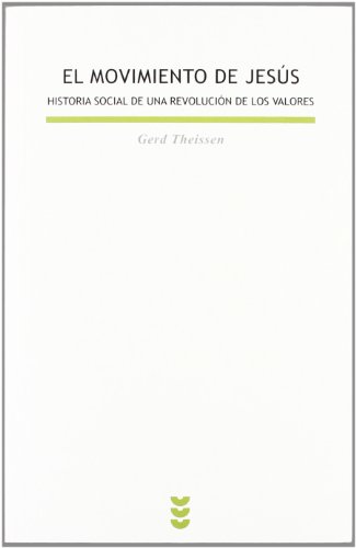 El movimiento de JesÃºs: Historia social de una revoluciÃ³n de los valores (9788430115815) by Theissen, Gerd