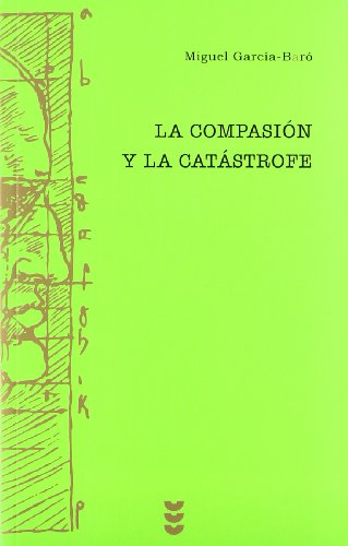 Stock image for La compasin y la catstrofe : ensayos del pensamiento judo for sale by medimops