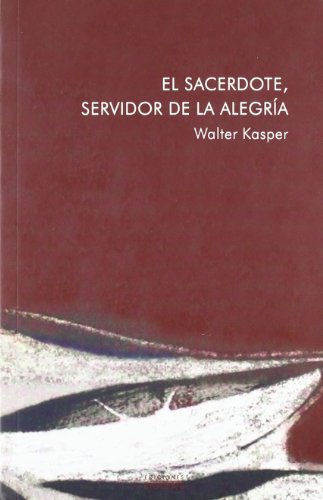 9788430116737: Sacerdote, servidor De La Alegria: 209 (Nueva Alianza)