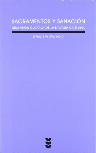 9788430116805: Sacramentos y sanacion: Dimensin curativa de la liturgia cristiana: 25 (Verdad e Imagen Minor)