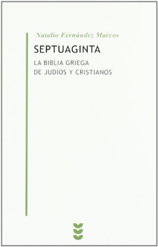 9788430116898: Septuaginta: la Biblia griega de judos y cristianos