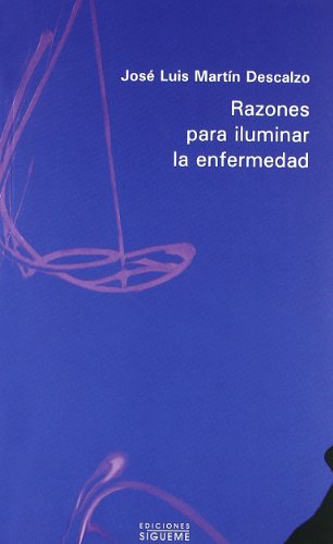 Imagen de archivo de Razones para iluminar la enfermedad (Nueva Alianza Minor, Band 32) a la venta por medimops