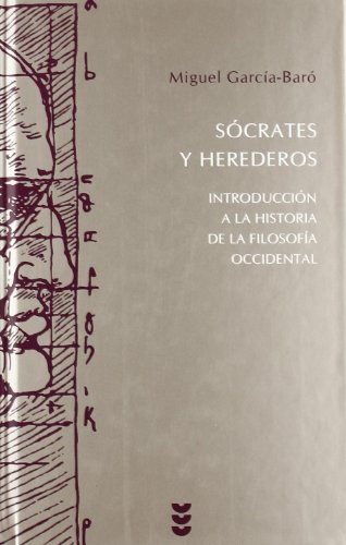 Socrates y herederos. Introduccion a al historia de la filosofia occidental.