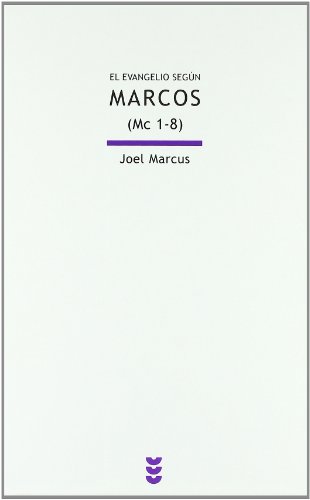 El evangelio segÃºn Marcos (Mc 1-8) (9788430117352) by Marcus, Joel