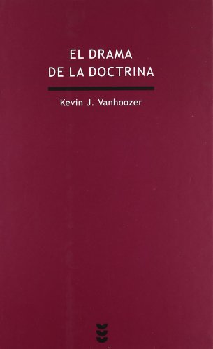 9788430117390: El drama de la doctrina: Una perspectiva cannico-lingstica de la teologa cristiana