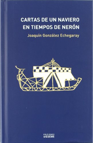 Imagen de archivo de CARTAS DE UN NAVIERO EN TIEMPOS DE NERON. a la venta por KALAMO LIBROS, S.L.