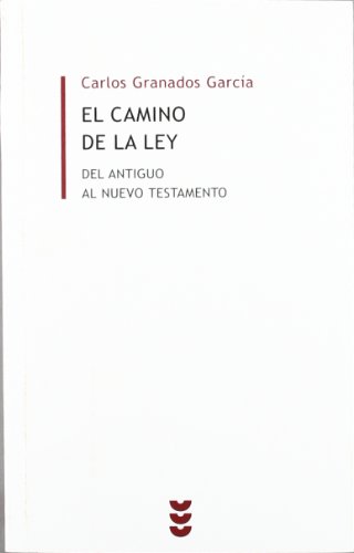 Beispielbild fr CAMINO DE LA LEY. DEL ANTIGUO AL NUEVO TESTAMENTO zum Verkauf von KALAMO LIBROS, S.L.