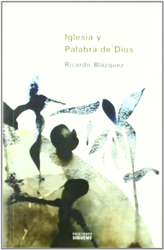 Imagen de archivo de IGLESIA Y PALABRA DE DIOS a la venta por Zilis Select Books