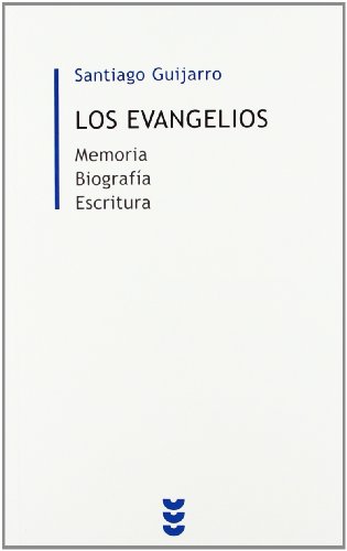 9788430118120: Los evangelios: Memoria. Biografa. Escritura