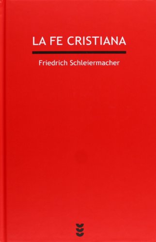 La fe cristiana (9788430118236) by Schleiermacher, Friedrich