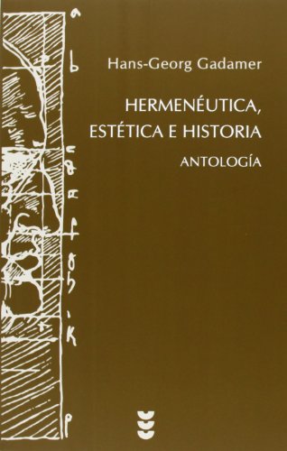 HermenÃ©utica, estÃ©tica e historia: AntologÃ­a (9788430118380) by Gadamer, Hans-Georg