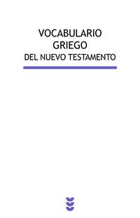 Imagen de archivo de Vocabulario griego del Nuevo Testamento a la venta por OM Books