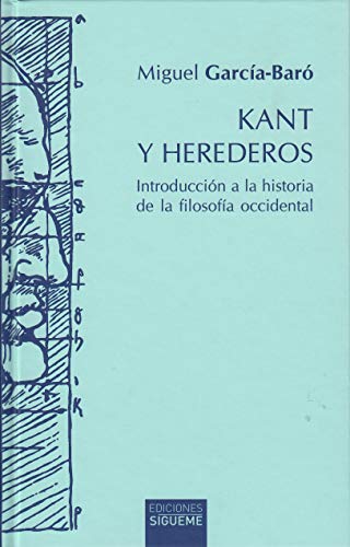 Stock image for KANT Y HEREDEROS. INTRODUCCION A LA HISTORIA DE LA FILOSOFIA OCCIDENTAL for sale by KALAMO LIBROS, S.L.