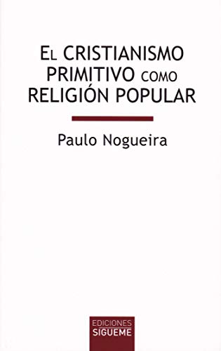 9788430120420: Cristianismo Primitivo Como Religion Pop: 25 (Biblioteca de estudios bblicos minor)
