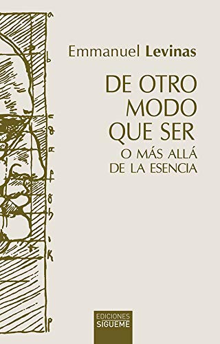 Stock image for De Otro Modo Que Ser O M s All  De La Esencia, De L vinas, Emmanuel. Editorial Ediciones S gueme, Tapa Blanda En Espa ol, 2021 for sale by Juanpebooks