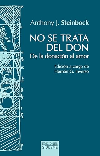 Stock image for NO SE TRATA DEL DON. DE LA DONACION AL AMOR for sale by KALAMO LIBROS, S.L.