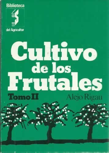 9788430202607: Cultivo de los frutales. (Tomo II)