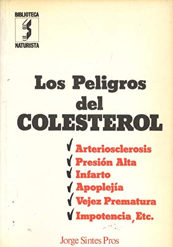 Imagen de archivo de Los Peligros Del Colesterol a la venta por Hamelyn