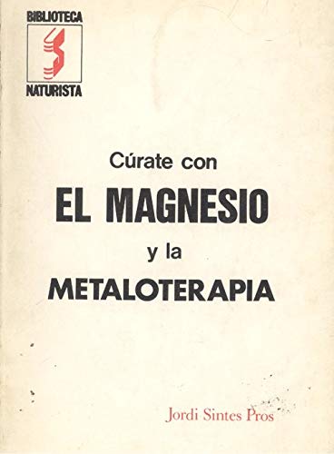 Imagen de archivo de CRATE CON EL MAGNESIO Y LA METALOTERAPIA a la venta por Libreria HYPATIA BOOKS