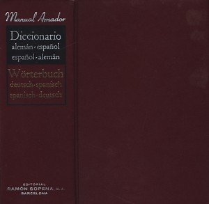 Amador Handwörterbuch Deutsch - Spanisch und Spanisch - Deutsch / Diccionario Manual Amador Alemá...