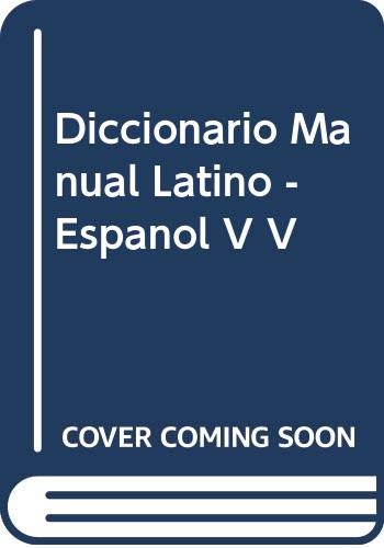 Diccionario Manual Latino - Espanol V V (Spanish Edition) - Blanquez