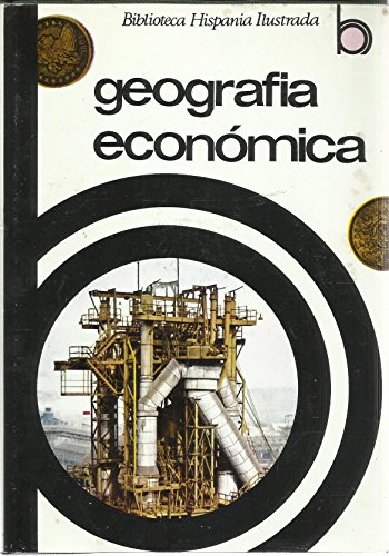 Stock image for GEOGRAFA ECONMICA. La Economa y su Desarrollo. 270 ilustr. Color, 80 mapas color, 100 estadillos y 44 cuadros de economa for sale by Libros Tobal