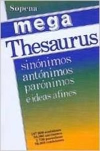 Imagen de archivo de Mega Thesaurus - Sinonimos / Antonimos / Par (Spanish Edition) a la venta por HPB-Red