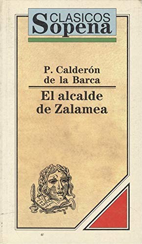 Alcalde De Zalamea/Mayor of Zalamea (9788430311316) by Calderon De La Barca, Pedro