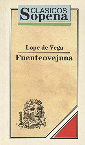 FUENTEOVEJUNA - Vega, Lope de (1562-1635, Félix Lope de Vega y Carpio)