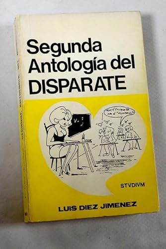 Stock image for Segunda antologi?a del disparate: (contestaciones disparatadas en exa?menes y reva?lidas (Spanish Edition) for sale by Iridium_Books