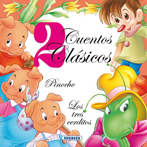 Imagen de archivo de Pinocho & Los tres cerditos / Pinocchio & The Three Little Pigs (2 Cuentos Clasicos / 2 Classic Tales) (Spanish Edition) a la venta por Better World Books