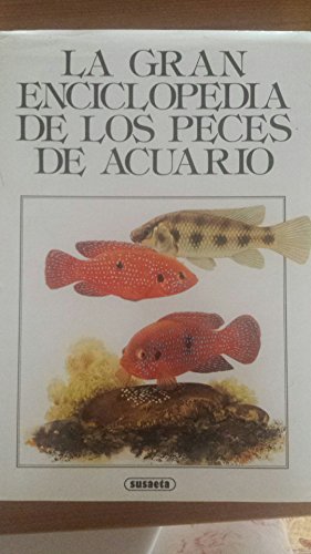 Stock image for LA GRAN ENCICLOPEDIA DE LOS PECES DE ACUARIO. for sale by medimops
