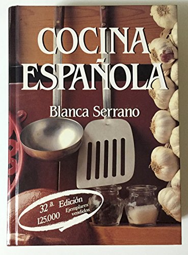 Cocina EspaÃ±ola (9788430520459) by Blanca Serrano