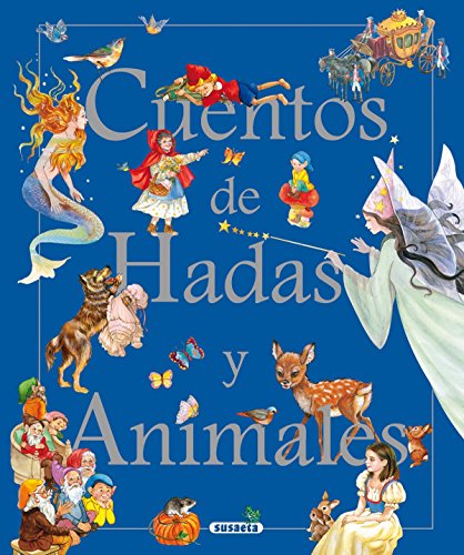 Cuentos de hadas y animales / Fairy Tales and Animals Tales (Spanish  Edition) by Susaeta, Equipo: Good Hardcover (2009) | V Books