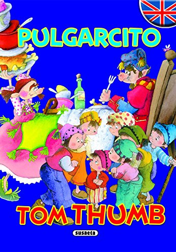 Stock image for Pulgarcito - Tom Thumb (Cuentos Biling?es) (Spanish Edition) for sale by SecondSale
