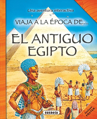 Stock image for El antiguo Egipto (Viaja A La poca De.) for sale by medimops