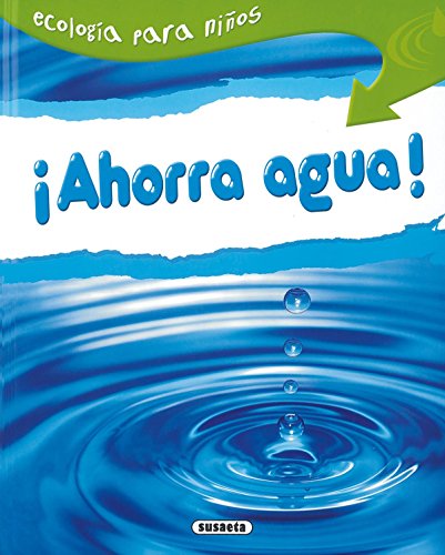 Â¡Ahorra agua! (Ecologia para ninos / Ecology for Children) (Spanish Edition) (9788430526161) by Morris, Neil
