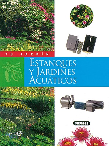 Estanques y jardines acuáticos (Paperback) - Jean Marie Utard